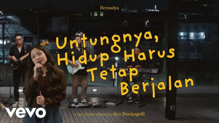 Inilah Lirik Lagu 'Untungnya, Hidup Harus Tetap Berjalan' - Bernadya